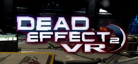 Dead Effect 2 VR poster